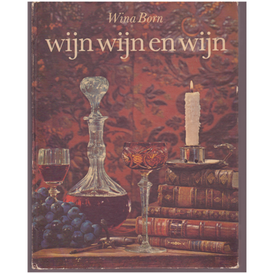 Wijn wijn en wijn - Wina Born